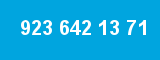 923 642 13 71